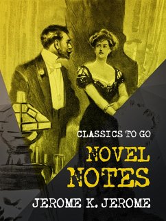 Novel Notes (eBook, ePUB) - Jerome, Jerome K.