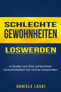 Schlechte Gewohnheiten loswerden (eBook, ePUB) - Laski, Daniele