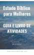 Estudo Biblico para Mulheres: Guia e... - Bild 1