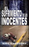 El Sufrimiento de los Inocentes (eBook, ePUB) El Sufrimiento de los Inocentes (eBook, ePUB)