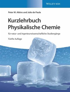 Kurzlehrbuch Physikalische Chemie: für natur- und ingenieurwissenschaftliche Studiengänge - Atkins, Peter W.;Paula, Julio de