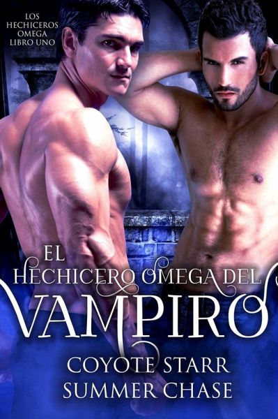 El Hechicero Omega del Vampiro (Los Hechiceros Omega, #1) (eBook, ePUB) El Hechicero Omega del Vampiro (Los Hechiceros Omega, #1) (eBook, ePUB)
