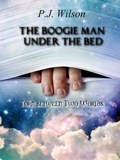 The Boogie Man Under the Bed (eBook, ePUB) - Wilson, P. J