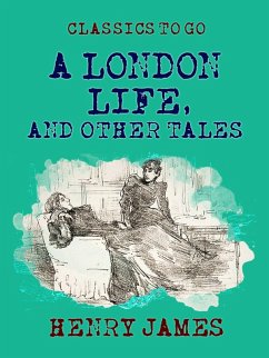 A London Life, and Other Tales (eBook, ePUB) - James, Henry