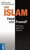 Der Islam - Feind oder Freund? (eBook, PDF)