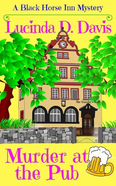 Murder at the Pub (Black Horse Inn Mystery Series, #2) (eBook, ePUB) Murder at the Pub (Black Horse Inn Mystery Series, #2) (eBook, ePUB)