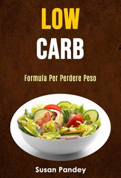 Cover Low Carb: Formula Per Perdere Peso (eBook, ePUB)