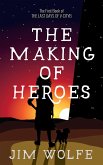 The Making of Heroes (eBook, ePUB)