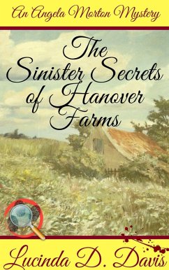 Cover Sinister Secrets of Hanover Farms (An Angela Morton Mystery, #2) (eBook, ePUB)