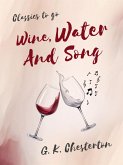 Wine, Water, and Song (eBook, ePUB)