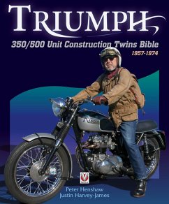 Triumph 350/500 Unit Construction Twins Bible - Henshaw, Peter