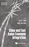 CHINA AND EAST ASIAN ECONOMIC INTEGRATION