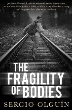 The Fragility of Bodies - Olguin, Sergio