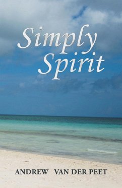 Simply Spirit - Peet, Andrew van der