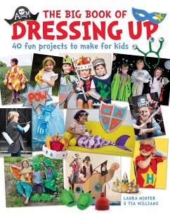 The Big Book of Dressing Up - Minter, Laura; Williams, Tia