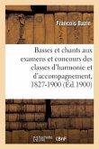 Basses Et Chants Donnés Aux Examens Et Concours Des Classes d'Harmonie Et d'Accompagnement