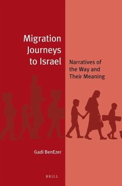 Migration Journeys to Israel: Narratives of the Way and Their Meaning - Benezer, Gadi