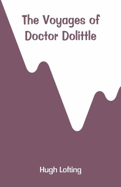 The Voyages of Doctor Dolittle - Lofting, Hugh