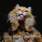 The Maine Coon Life: Volume 1