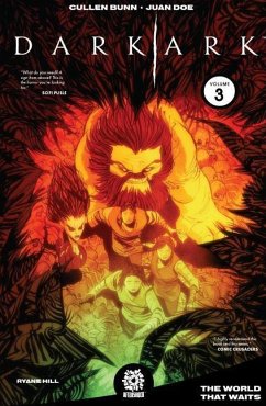 Dark Ark Volume 3 - Bunn, Cullen