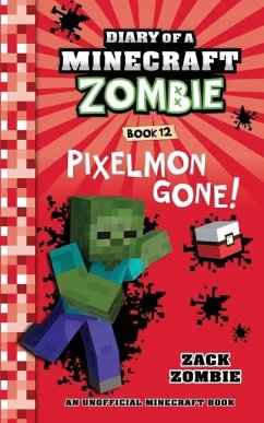 Diary of a Minecraft Zombie Book 12 - Zombie, Zack