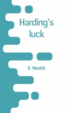 Harding's luck - Nesbit, E.