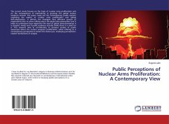 Public Perceptions of Nuclear Arms Proliferation: A Contemporary View - Lelin, Evgenii