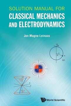 SOLUTION MANUAL FOR CLASSICAL MECHANICS AND ELECTRODYNAMICS - Jon Magne Leinaas