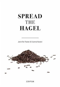 Spread the Hagel - Foster, Jennifer; Koster, Lianne