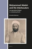 Mu&#7717;ammad &#703;abduh and His Interlocutors: Conceptualizing Religion in a Globalizing World