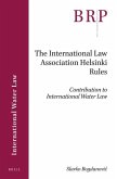The International Law Association Helsinki Rules: Contribution to International Water Law