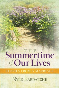 The Summertime of Our Lives - Kardatzke, Nyle