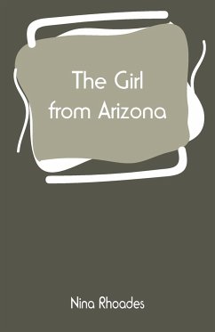 The Girl from Arizona - Rhoades, Nina