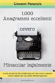 1.000 Anagrammi eccellenti, ovvero Minacciar legalmente (eBook, ePUB)