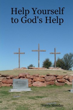 Help Yourself to God's Help (eBook, ePUB) - Monday, Travis