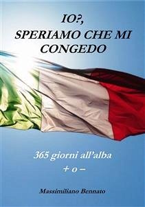 Io? Speriamo che mi congedo (eBook, ePUB) - Bennato, Massimiliano