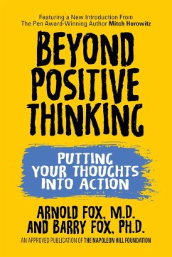 Beyond Positive Thinking (eBook, ePUB) - Fox M. D., Arnold; Fox