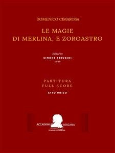 Le magie di Merlina, e Zoroastro (fixed-layout eBook, ePUB) - Cimarosa (Simone Perugini, a cura di), Domenico