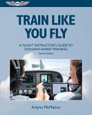 Train Like You Fly (eBook, ePUB) Train Like You Fly (eBook, ePUB)