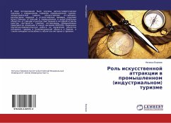 Cover Rol' iskusstwennoj attrakcii w promyshlennom (industrial'nom) turizme