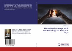 Heronimo is Always Mad: An Anthology of Iraqi War Plays