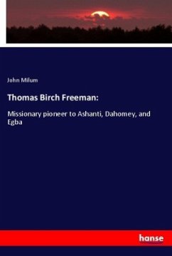 Thomas Birch Freeman: - Milum, John