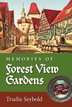 Memories of Forest View Gardens - Seybold, Trudie