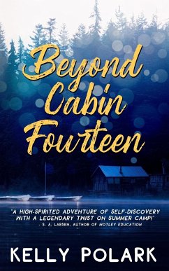 Beyond Cabin Fourteen - Kelly, Polark