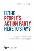 IS THE PEOPLE'S ACTION PARTY HERE TO STAY?