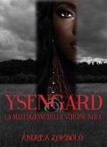 YSENGARD. La maledizione della vergine nera (eBook, ePUB)