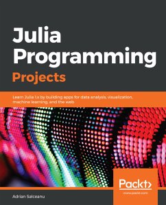 Julia Programming Projects (eBook, ePUB) - Adrian Salceanu, Salceanu