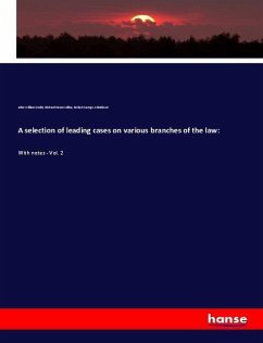 A selection of leading cases on various branches of the law: - Smith, John William;Collins, Richard Henn;Arbuthnot, Robert George