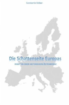 Die Schattenseite Europas - Stöber, Constantin