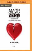 Amor Zero (Narración En Castellano)